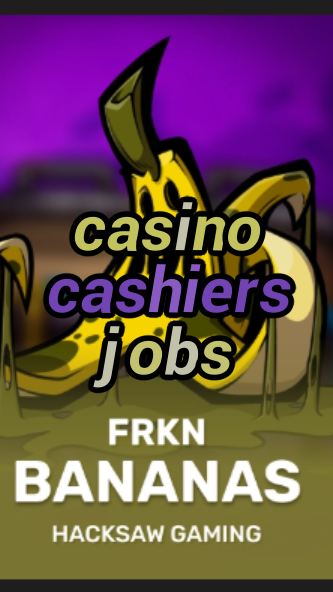 casino cashiers jobs-3xn3u5udepyz9m9w5iat.com